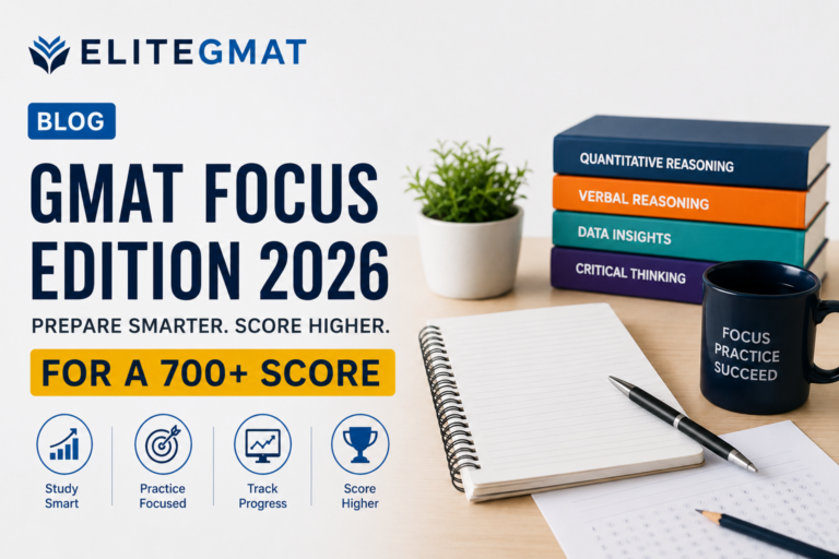 GMAT Focus Edition 2026 – Complete Preparation Strategy for a 700+ Score
